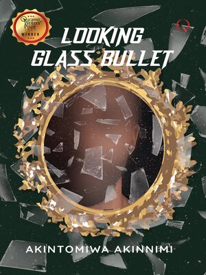 cover image of Looking Glass Bullet